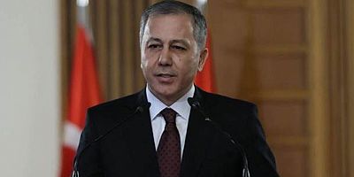 İçişleri Bakanı Ali Yerlikaya: 