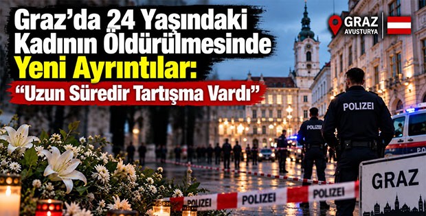 Graz’da 24 Yaşındaki Kadının Öldürülmesinde Yeni Ayrıntılar: “Uzun Süredir Tartışma Vardı”