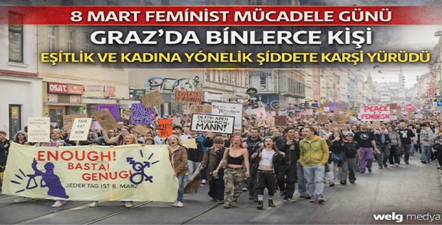 8 Mart Feminist Mücadele Günü: Graz’da Binlerce Kişi Eşitlik ve Kadına Yönelik Şiddete Karşı Yürüdü