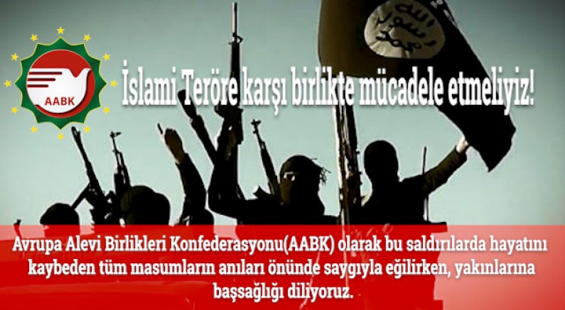 AABK: İslami Teröre karşı birlikte mücadele etmeliyiz!