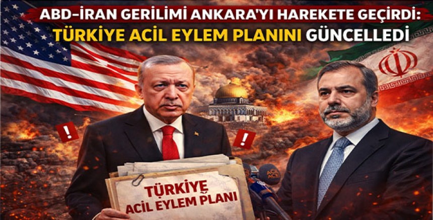 ABD-İran Gerilimi Ankara’yı Harekete Geçirdi: Türkiye Acil Eylem Planını Güncelledi