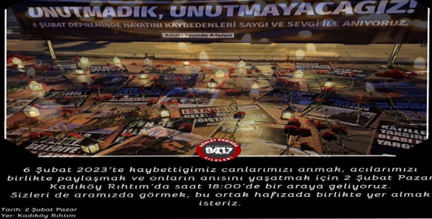 Adalet Peşinde Aileleri 6 Şubat Depreminde Yitirdiklerini Kadıköy’de Anacak