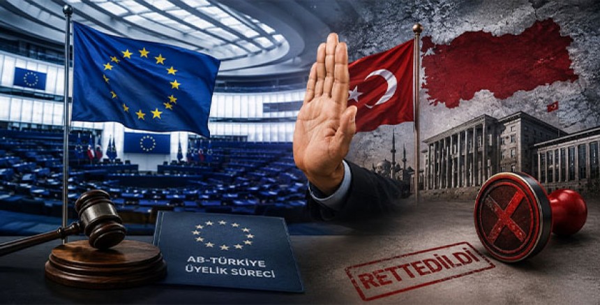 Avrupa Parlamentosu'ndan Türkiye Kararı: AB Üyelik Sürecinin Yeniden Başlatılmasına Ret
