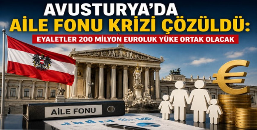 Avusturya’da Aile Fonu Krizi Çözüldü: Eyaletler 200 Milyon Euroluk Yüke Ortak Olacak