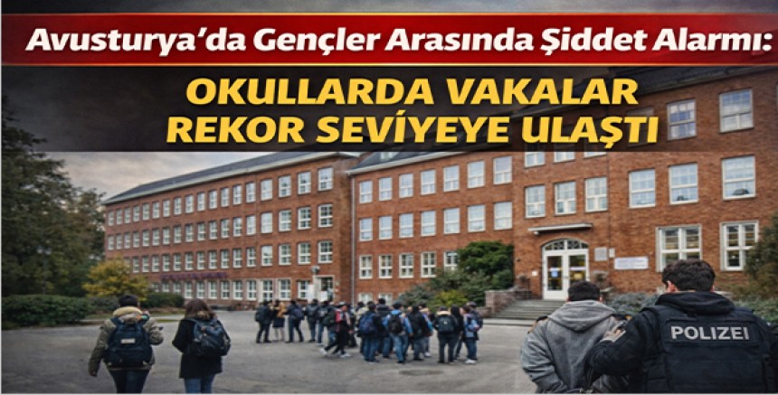 Avusturya’da Gençler Arasında Şiddet Alarmı: Okullarda Vakalar Rekor Seviyeye Ulaştı