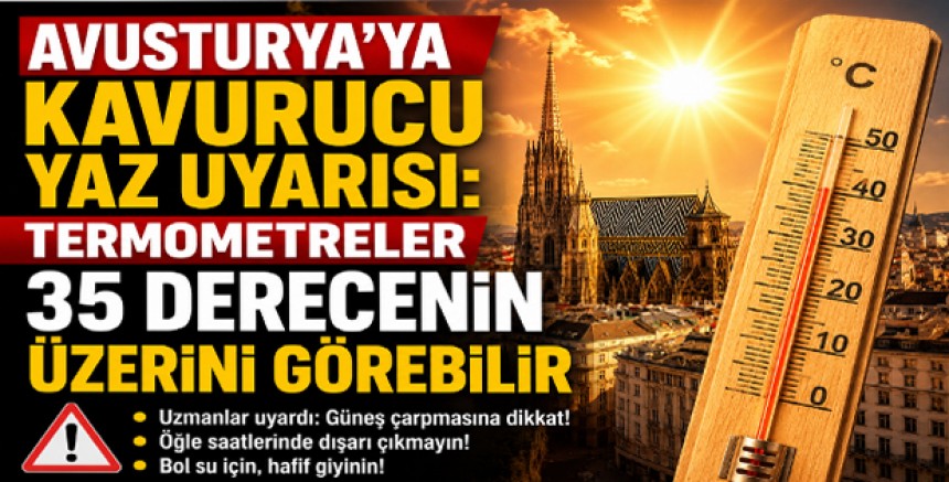 Avusturya’ya Kavurucu Yaz Uyarısı: Termometreler 35 Derecenin Üzerini Görebilir