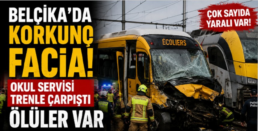 Belçika’da Korkunç Facia: Okul Servisi Trenle Çarpıştı, Ölüler Var