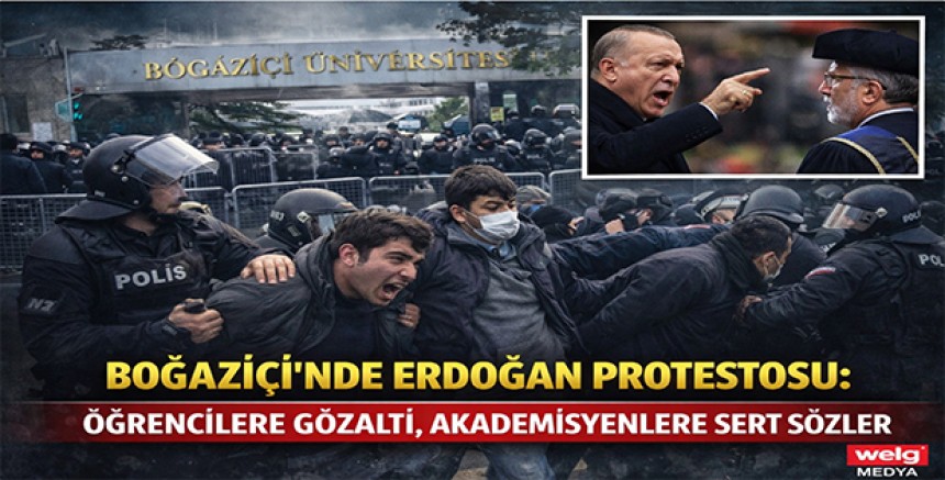 Boğaziçi’nde Erdoğan Protestosu: Öğrencilere Gözaltı, Akademisyenlere Sert Sözler