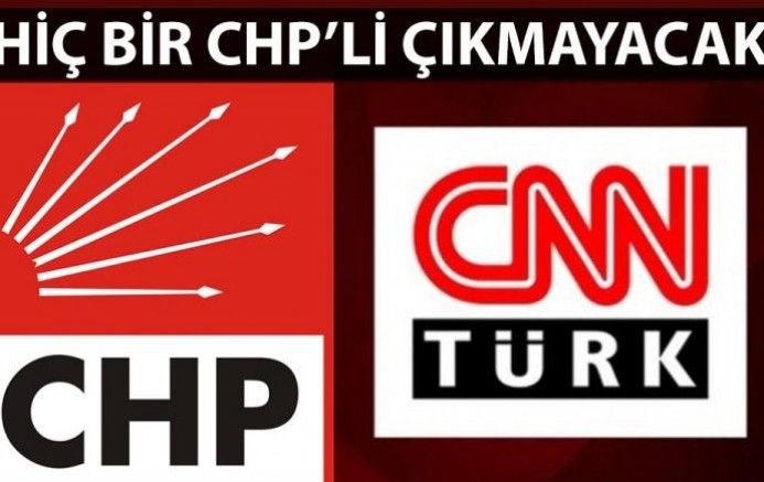 CHP, CNN Türk’ü boykot kararı aldı! Hiçbir CHP’li CNN çıkmayacak