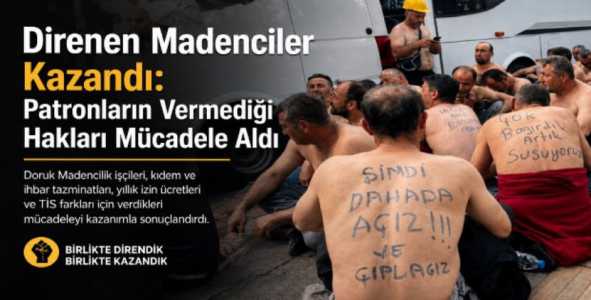 Direnen Madenciler Kazandı: Patronların Vermediği Hakları Mücadele Aldı