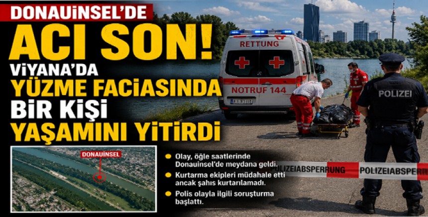 Donauinsel’de Acı Son: Viyana’da Yüzme Faciasında Bir Kişi Yaşamını Yitirdi