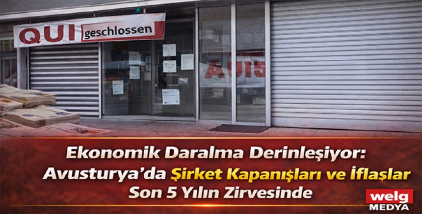 Ekonomik Daralma Derinleşiyor: Avusturya’da Şirket Kapanışları ve İflaslar Son 5 Yılın Zirvesinde