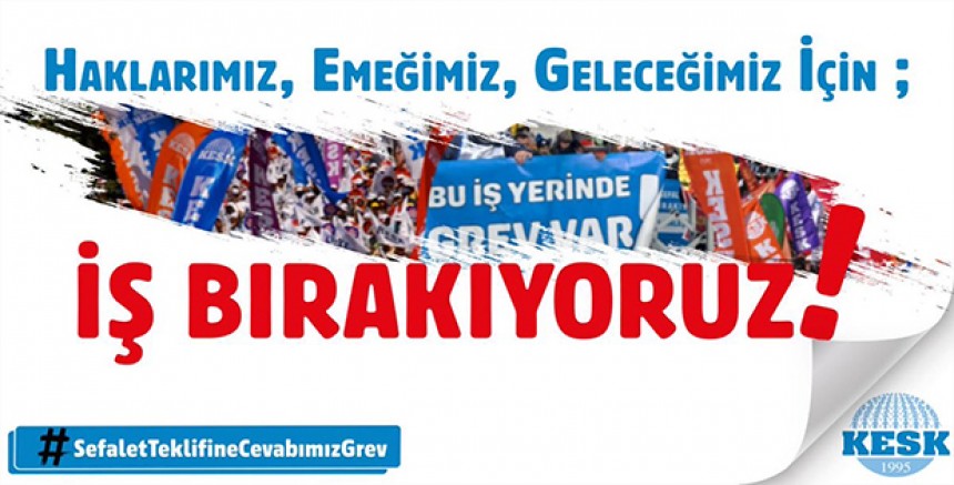 Emekten Gelen güçlerini Kullanıyorlar: Kamu emekçisi hayatı durduracak