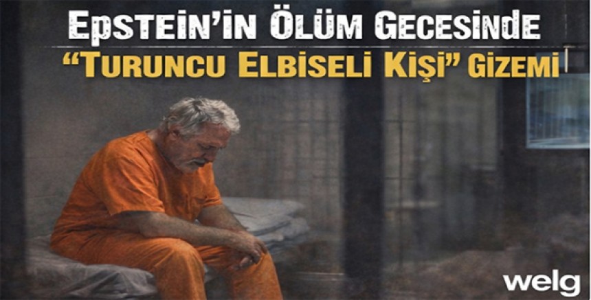 Epstein’in Ölüm Gecesinde “Turuncu Elbiseli Kişi” Gizemi