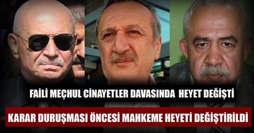 Faili meçhul cinayetler davasında karar öncesi heyet değişti