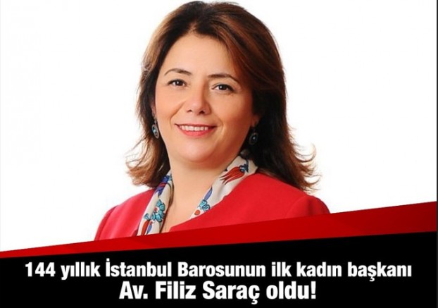 Filiz Saraç İstanbul Barosu’nun yeni başkanı oldu