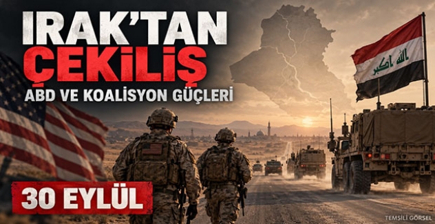 ABD ve Koalisyon Güçleri Irak’tan Çekiliyor: 30 Eylül Son Tarih