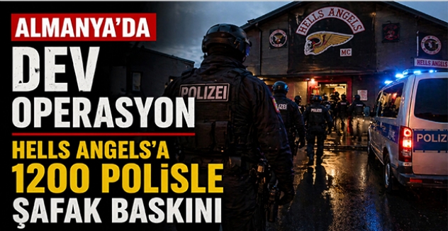 Almanya’da Dev Operasyon Hells Angels’a 1200 Polisle Şafak Baskını