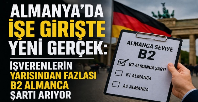 Almanya’da İşe Girişte Yeni Gerçek: İşverenlerin Yarısından Fazlası B2 Almanca Şartı Arıyor