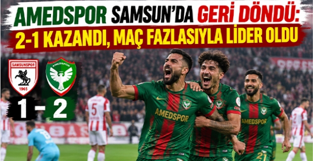 Amedspor Samsun’da Geri Döndü: 2-1 Kazandı, Maç Fazlasıyla Lider Oldu