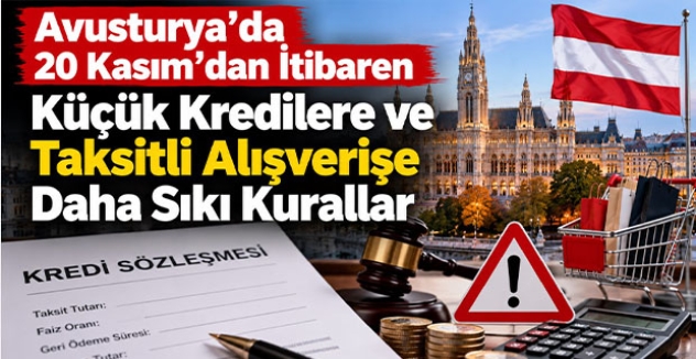 Avusturya’da 20 Kasım’dan İtibaren Küçük Kredilere ve Taksitli Alışverişe Daha Sıkı Kurallar