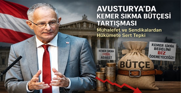 Avusturya’da Kemer Sıkma Bütçesi Tartışması: Muhalefet ve Sendikalardan Hükümete Sert Tepki