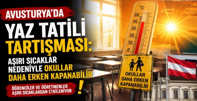 Avusturya'da Yaz Tatili Tartışması: Aşırı Sıcaklar Nedeniyle Okullar Daha Erken Kapanabilir