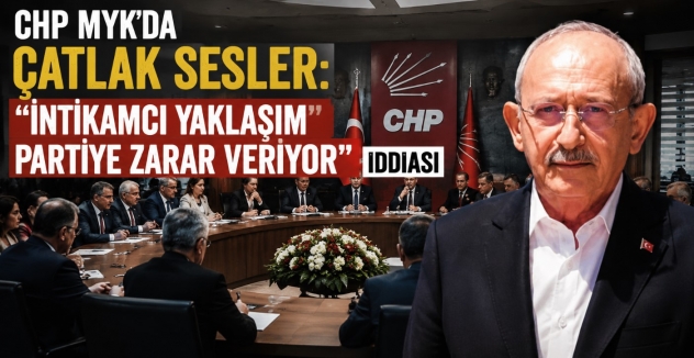 CHP MYK`da Çatlak Sesler: “İntikamcı Yaklaşım Partiye Zarar Veriyor” İddiası