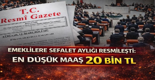 Emeklilere Sefalet Aylığı Resmileşti: En Düşük Maaş 20 Bin TL