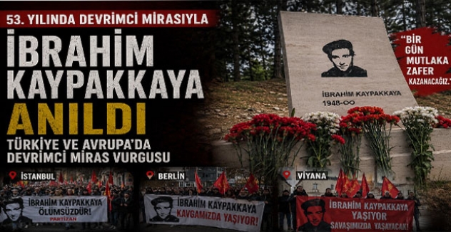 İbrahim Kaypakkaya 53. Yılında Anıldı: Türkiye ve Avrupa’da Devrimci Miras Vurgusu