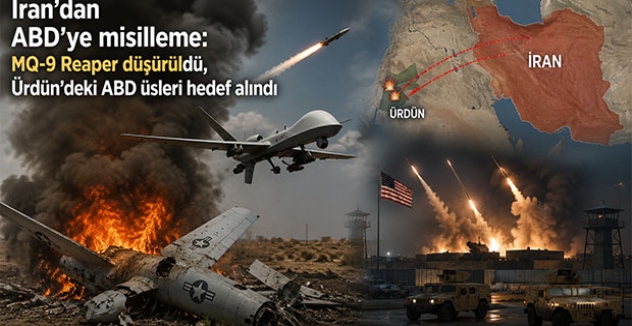 İran’dan ABD’ye Misilleme: MQ-9 Reaper Düşürüldü, Ürdün’deki ABD Üsleri Hedef Alındı