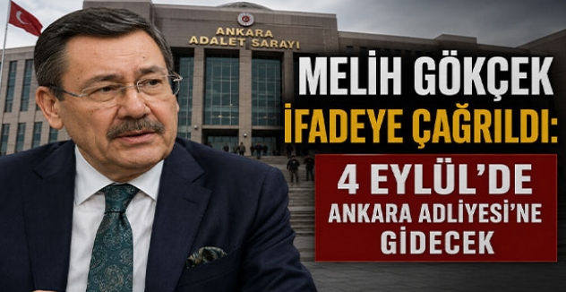 Melih Gökçek İfadeye Çağrıldı: 4 Eylül’de Ankara Adliyesi’ne Gidecek