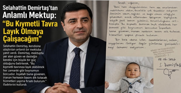Selahattin Demirtaş’tan Anlamlı Mektup: “Bu Kıymetli Tavra Layık Olmaya Çalışacağım”