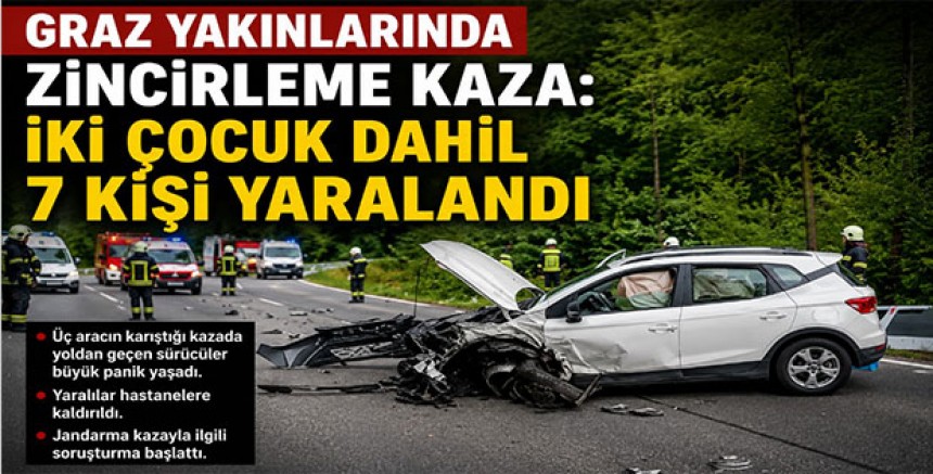 Graz Yakınlarında Zincirleme Kaza: İki Çocuk Dahil 7 Kişi Yaralandı