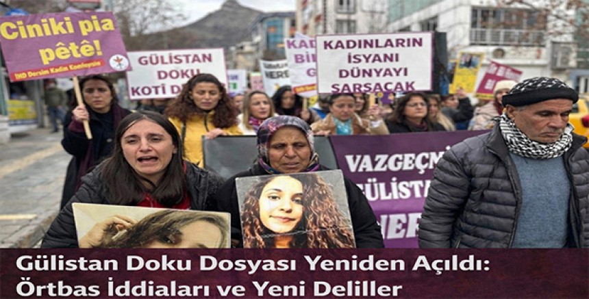 Gülistan Doku Dosyası Yeniden Açıldı: Örtbas İddiaları ve Yeni Deliller