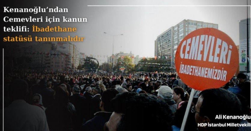 HDP’li Ali Kenanoğlu’ndan Cemevleri için kanun teklifi: İbadethane statüsü tanınmalıdır (VİDEO)   