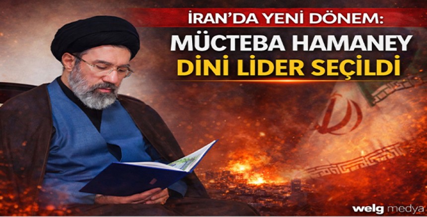 İran’da Yeni Dönem: Mücteba Hamaney Dini Lider Seçildi