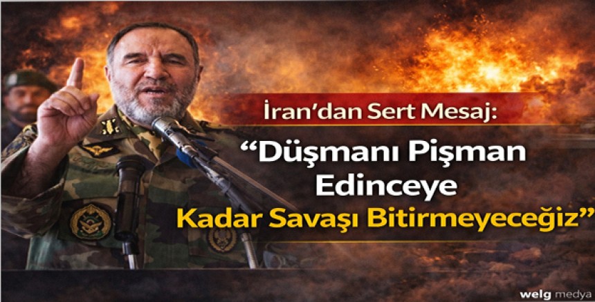 İran’dan Sert Mesaj: “Düşmanı Pişman Edinceye Kadar Savaşı Bitirmeyeceğiz”