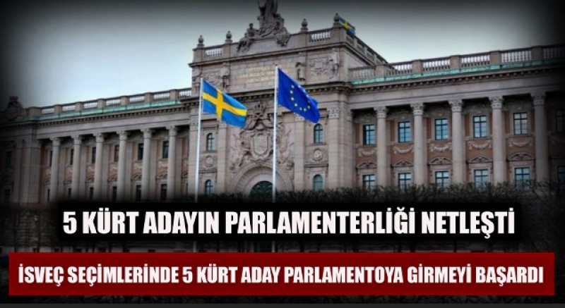  İsveç seçimlerinde 5 Kürt aday parlamentoya girmeyi başardı