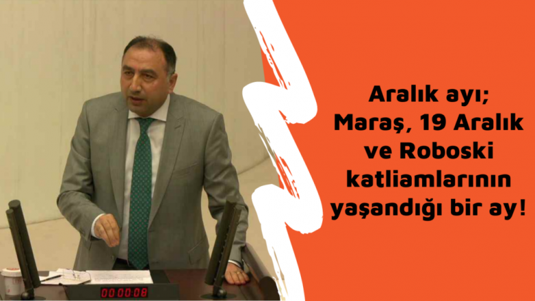 HDP'li Kenanoğlu, TBMM Genel Kurulu’nda Maraş, 19 Aralık ve Roboski katliamlarını andı (VİDEO)