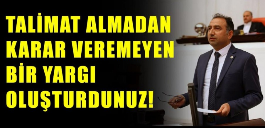 Kenanoğlu, Yargı Dedelerden Talimat Almayacak Dediniz, Talimat Almadan Karar Veremeyen Bir Yargı Oluşturdunuz!