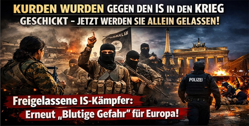 Kurden wurden gegen den IS in den Krieg geschickt - jetzt werden sie allein gelassen: Freigelassene IS-Kämpfer sind für Europa erneut eine „blutige Gefahr“