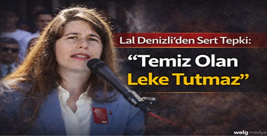 Lal Denizli’den Sert Tepki: “Temiz Olan Leke Tutmaz”