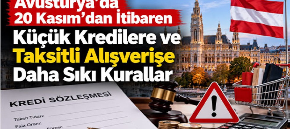 Avusturya’da 20 Kasım’dan İtibaren Küçük Kredilere ve Taksitli Alışverişe Daha Sıkı Kurallar