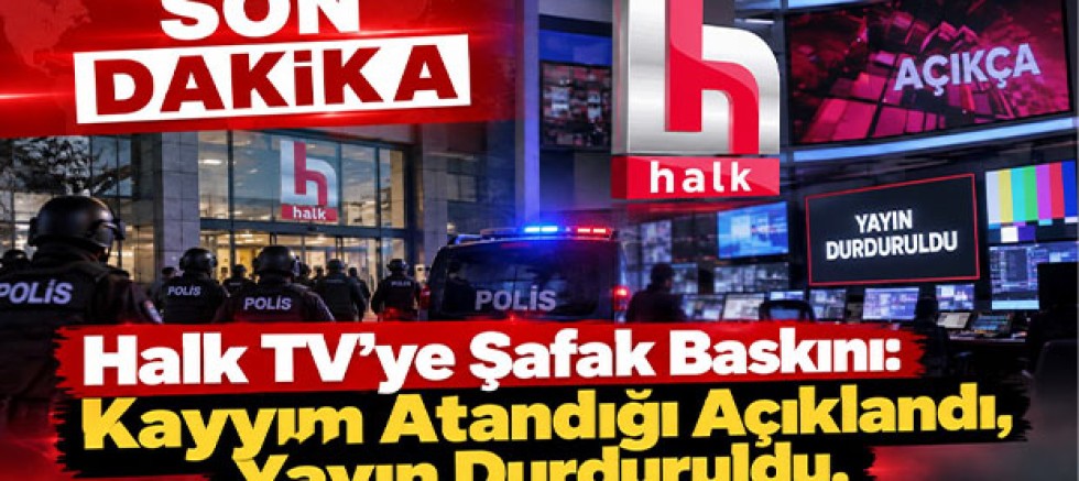 Halk TV’ye Şafak Baskını: Kayyım Atandığı Açıklandı, Yayın Durduruldu
