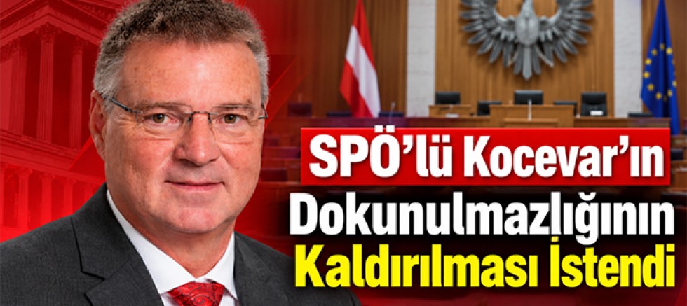 SPÖ’lü Kocevar'ın Dokunulmazlığının Kaldırılması İstendi