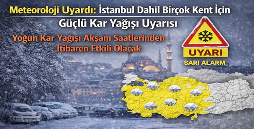Meteoroloji’den Türkiye Geneline Uyarı: İstanbul’da Akşam Kar Başlıyor, Marmara’ya Fırtına Geliyor