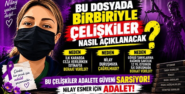 Nilay Esmer Dosyasında Çelişkili İstinaf Süreçleri: “Ayrıcalık Değil, Adalet İstiyoruz”