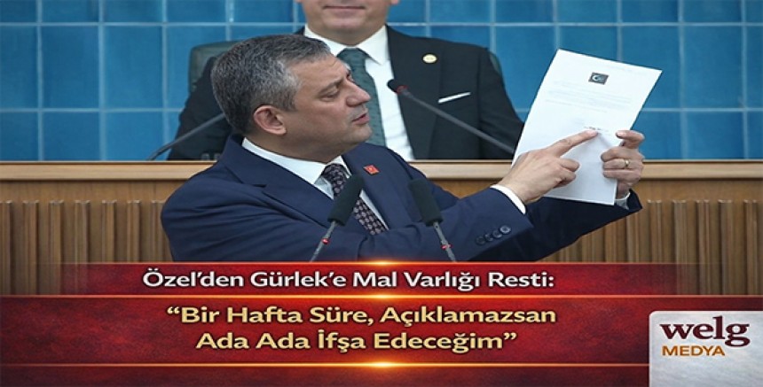 Özel’den Gürlek’e Mal Varlığı Resti: “Bir Hafta Süre, Açıklamazsan Ada Ada İfşa Edeceğim”