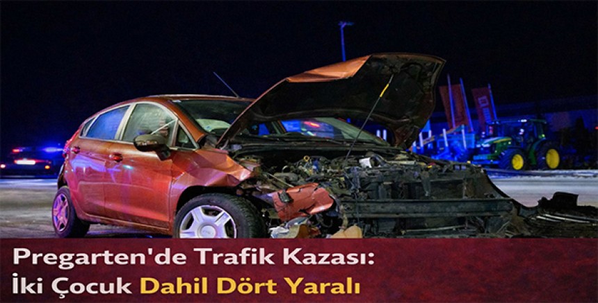 Pregarten’de Trafik Kazası: İki Çocuk Dahil Dört Yaralı